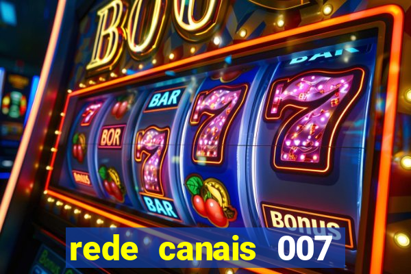 rede canais 007 cassino royale